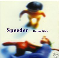 Speeder : Karma Kids
